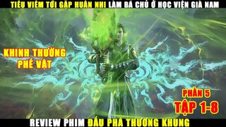 Tiêu Viêm Tới Gặp Huân Nhi Làm Bá Chủ Ở Học Viện Già Nam | Review Phim Đấu Phá Thương Khung Phần 5