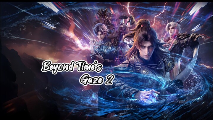 Beyond Time's Gaze Xu Qing Eps 33 Ind Subtitle