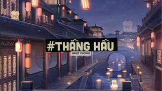 Thằng Hầu (Lofi Ver by Orinn) - Nhật Phong