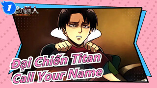 [Đại Chiến Titan] Eren Jaeger- 'Call Your Name'_A1