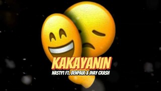 NASTY1 - KAKAYANIN FT. BENPAUL x JHAY CRASH (ROBADAFAM RECORDS)