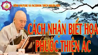Cách Nhận Biết Họa Phước Thiện Ác_Hòa Thượng Tịnh Không Giảng | Kênh Thích Nhuận Hóa