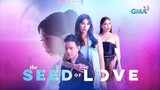 The Seed Of Love: Episode 2 Part 1/3 (May 9 2023)