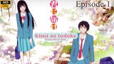 Kimi ni Todoke - Episode 1 (Sub Indo)