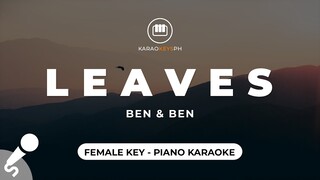 Leaves - Ben & Ben (Female Key - Piano Karaoke)