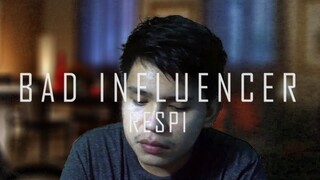RESPI - BAD INFLUENCER (TEASER)