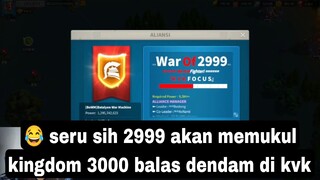 menuntut balas di kvk? kingdom 3000 vs 2999!! rise of kingdom🇮🇩