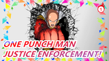 ONE PUNCH MAN - JUSTICE ENFORCEMENT!_1