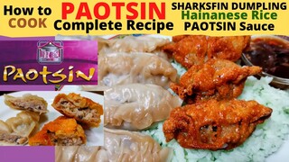 PAOTSIN Complete Recipe | SHARKSFIN dumpling + HAINANESE Rice + PAOTSIN Sauce | COMPLETE RECIPE HACK