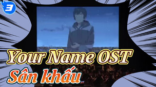 Sân khấu “Your Name” OST! Khóc ngay khi buổi diễn bắt đầu_3