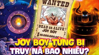 MỨC TRUY NÃ CỦA JOY BOY TRONG QUÁ KHỨ LÊN ĐẾN 10 TỶ BELI?!