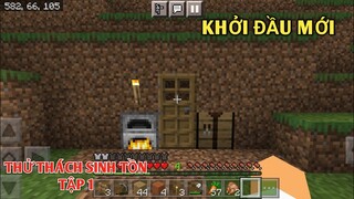 [MINECRAFT] PE THỬ THÁCH SINH TỒN || TẬP 1 MỚI VÀO ĐÃ GẶP LÀNG