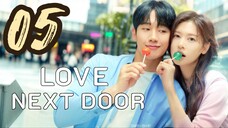 🇰🇷EP 5 | Love Next Door (2024) EngSub