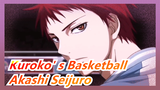[Kuroko' s Basketball] Make You Fall In Love With  Akashi Seijuro in 126s