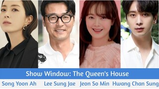 "Show Window: The Queen's House" upcoming K-Drama 2021 | Song Yoon Ah, Lee Sung Jae, Jeon So Min