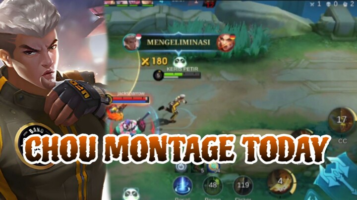 CHOU MONTAGE TODAY