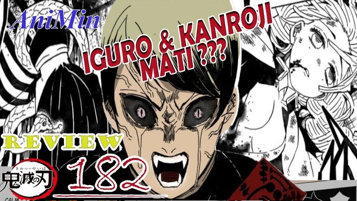 KANROJI & IGURO MATI ?? REVIEW KIMETSU NO YAIBA 182