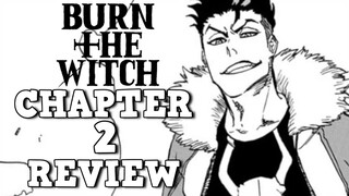 Burn the Witch Manga Chapter 2 - REVIEW! - Bleach Spin-off