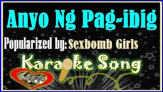Anyo Ng Pag-ibig by Sexbomb Girls Karaoke Version-Minus One-Karaoke Cover