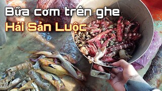 HẢI SẢN LUỘC • Bữa Cơm Trên Ghe Cùng Cha Mẹ | Ngư Dân Miền Tây