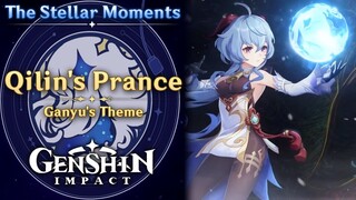 Genshin Impact - The Stellar Moments: Qilin's Prance — Ganyu's Theme