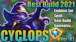 CYCLOPS BEST BUILD 2021 VER. 02 | TOP 1 GLOBAL CYCLOPS BUILD | CYCLOPS - MOBILE LEGENDS