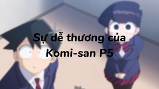 Sự dễ thương của Komi-san P6|#anime #animesliceoflife #komican'tcommunicate