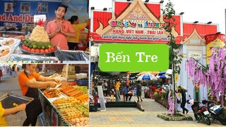 Bến Tre|| Hội Chợ  Ẩm thực Việt _Thái ||