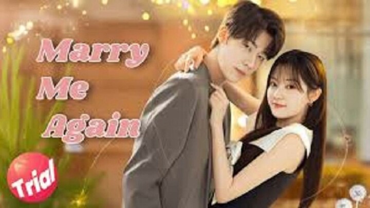 MARRY ME AGAIN EP 17-20