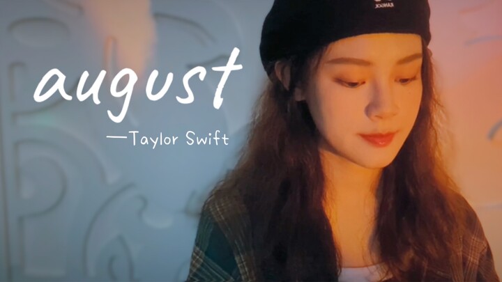 Cover ｜ August -Taylor Swift