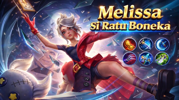 Melissa sang Ratu Boneka | MLBB MOBILE LEGEND