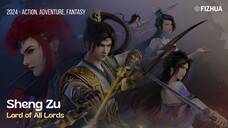 Lord Of All Lords Eps 01 Sub Indo [Sheng Zu]