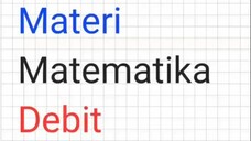 Materi Matematika Debit