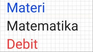 Materi Matematika Debit