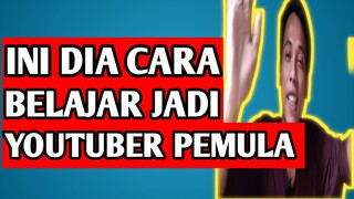 Cara Belajar Menjadi Youtuber Pemula