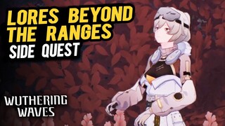 Lores Beyond the Ranges Side Quest | Wuthering Waves