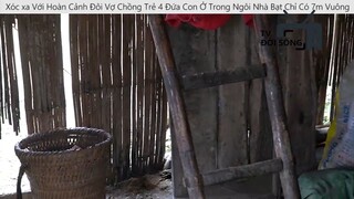 Xót xa Với Hoàn Cảnh Đôi Vợ Chồng Trẻ 4 Đứa Con Ở Trong Ngôi Nhà Bạt Chỉ Có 7m Vuông p11