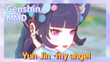 [Genshin MMD] Yun Jin , my angel