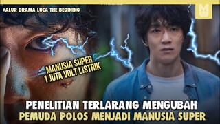 Manusia Super Pengendali 1 Juta Volt Listrik !! ALUR CERITA DRAMA LUCA THE BEGINING PART 1