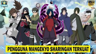 URUTAN PENGGUNA MANGEKYO SHARINGAN  Dari Yang TERLEMAH Hingga TERKUAT - [ NARUTO & BORUTO]