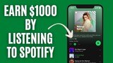 EARN $1000 Listening To Spotify (Make Money Online 2023)