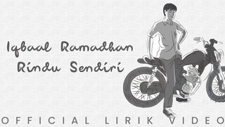 Iqbaal Ramadhan - Rindu Sendiri (Lirik Video)