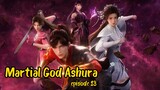 Martial God Ashura eps 13