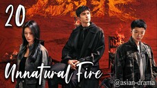Unnatural Fire (2025) – Eps. 20 [Sub Indo]