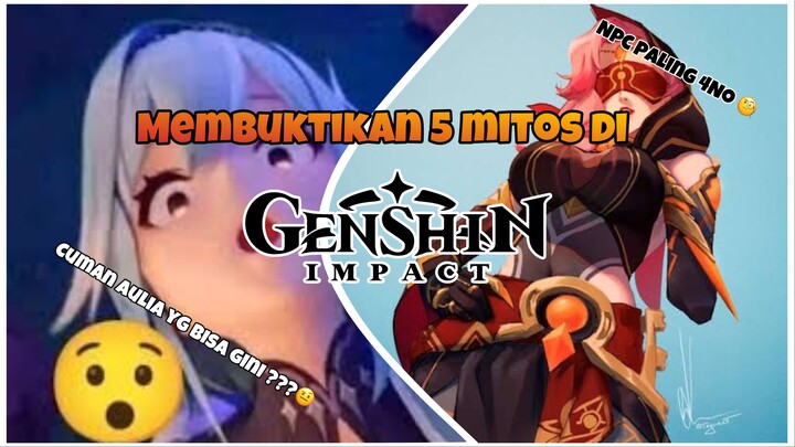 Membuktikan 5 Mitos Di Genshin Impact