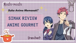 Suka anime bertema memasak? yuk simak 3 Rekomendasi Anime Gourmet!!