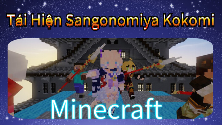 Minecraft Tái Hiện Sangonomiya Kokomi