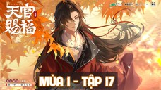 [Vietsub] Tập 17 | Kịch truyền thanh Thiên Quan Tứ Phúc Mùa 1