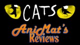 Cats – AniMat’s Reviews