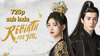 Rebirth For You 2021 eps 39 sub indo